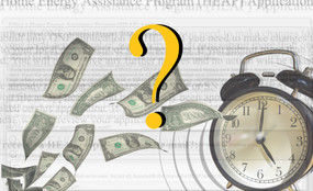 Photo collage: blurred images of the application for New York state's Home Energy Assistance Program, foregrounded by an alarm clock set to 5pm, dollar bills floating away, and a yellow question mark.
